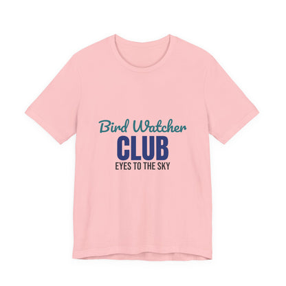 Bird Watcher Club Eyes to the Sky Shirt, Bird Watcher T-Shirt, Birding Gift