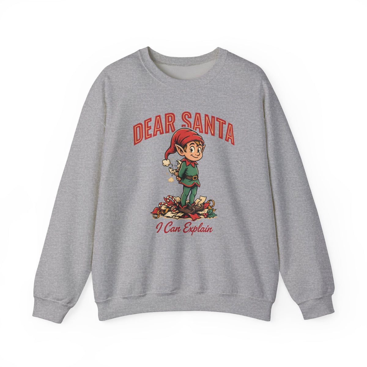 Dear Santa I Can Explain Sweatshirt