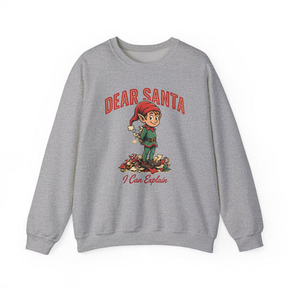 Dear Santa I Can Explain Sweatshirt