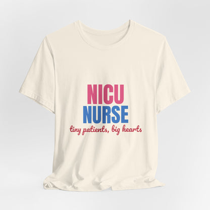 NICU Nurse Tiny Patients Big Hearts Shirt, NICU Nurse T-Shirt, Neonatal Nurse Gift