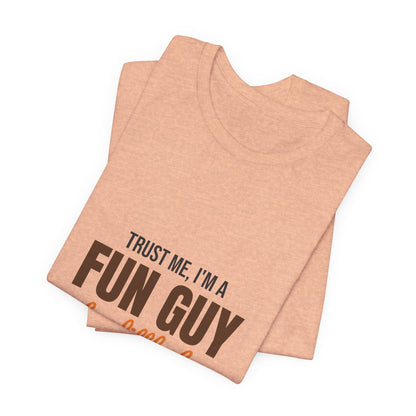 Trust Me I'm a Fun Guy Just a Little Fungi Shirt, Fun Guy Mushroom Pun T-Shirt