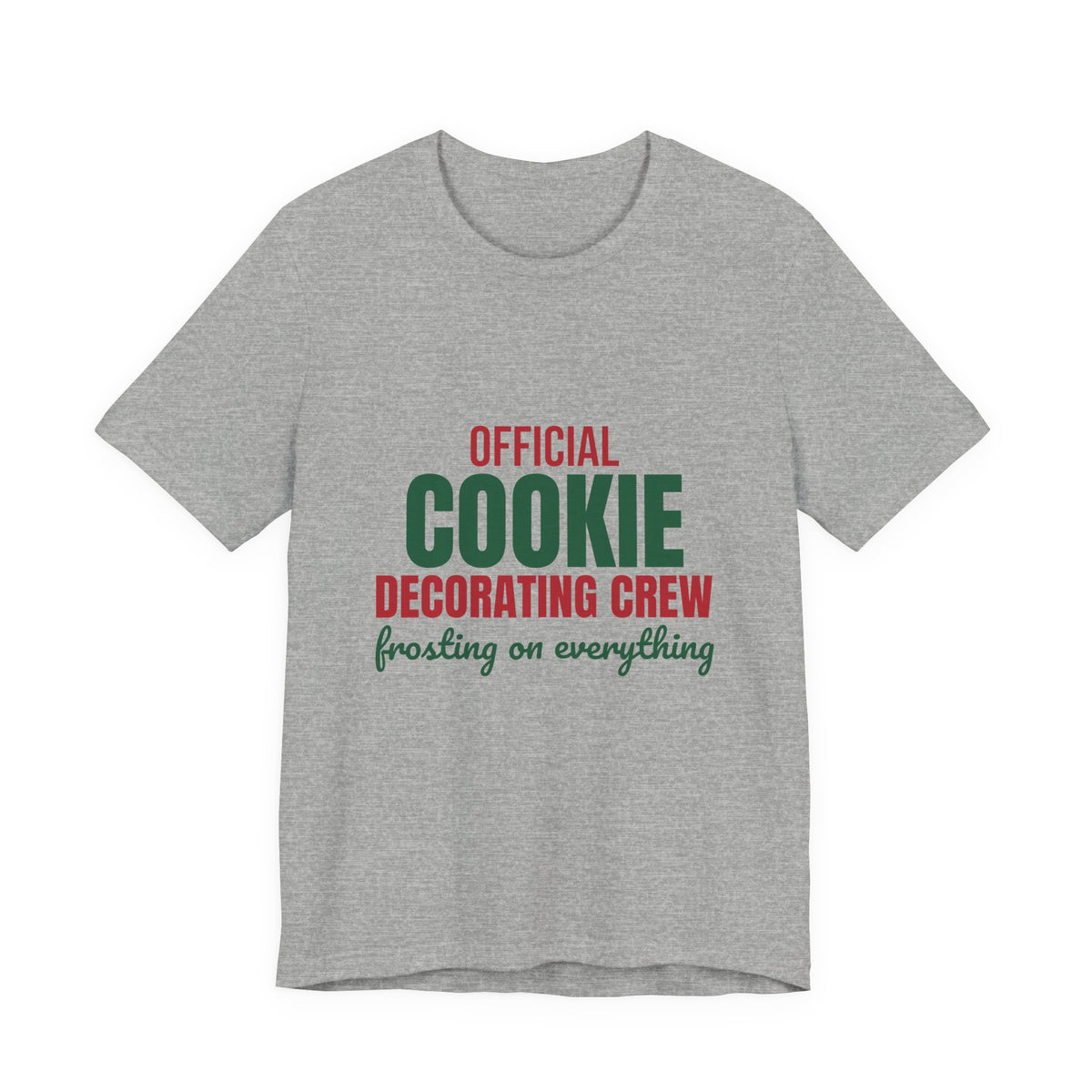 Official Cookie Decorating Crew Frosting on Everything Shirt, Christmas Baking T-Shirt, Christmas Baking Gift