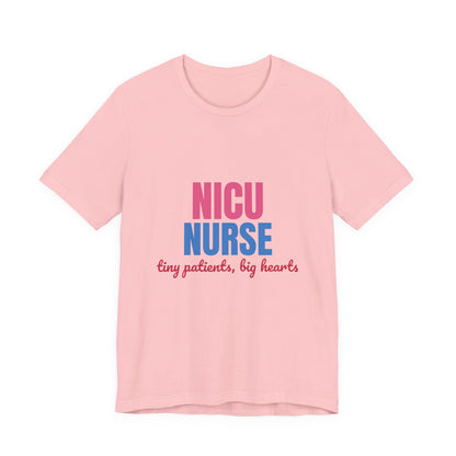 NICU Nurse Tiny Patients Big Hearts Shirt, NICU Nurse T-Shirt, Neonatal Nurse Gift