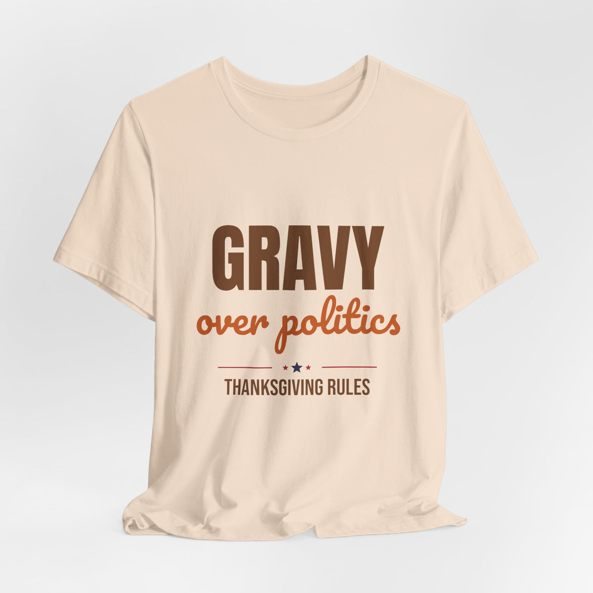 Gravy Over Politics Thanksgiving Rules Shirt, Funny Thanksgiving T-Shirt, Gravy Tee