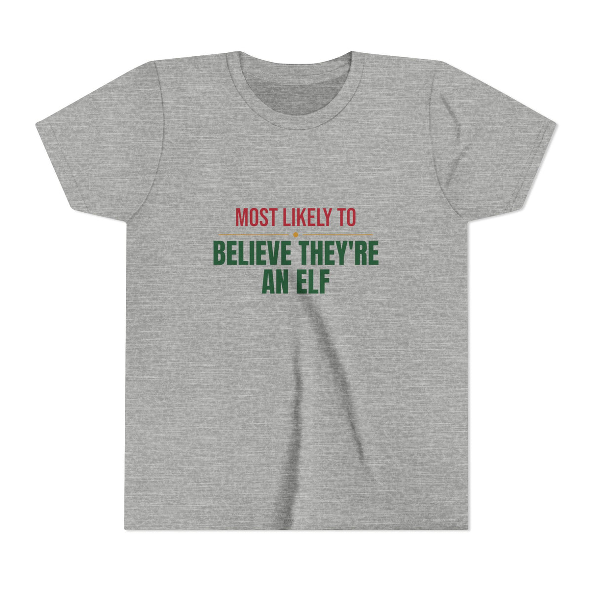 Most Likely To Believe They're An Elf Kids Shirt, Matching Family Christmas Youth T-Shirt