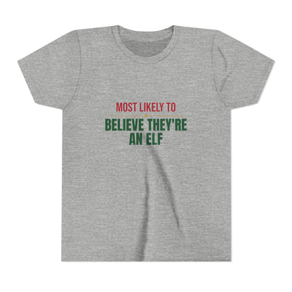 Most Likely To Believe They're An Elf Kids Shirt, Matching Family Christmas Youth T-Shirt