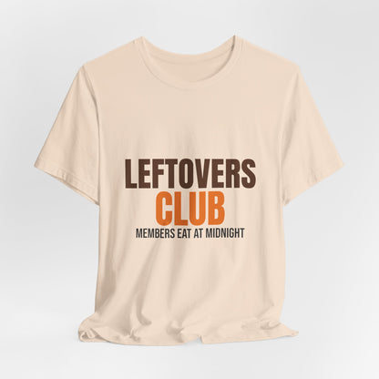 Leftovers Club Members Eat at Midnight Shirt, Leftovers Club Funny Thanksgiving T-Shirt