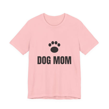 Dog Mom T-Shirt