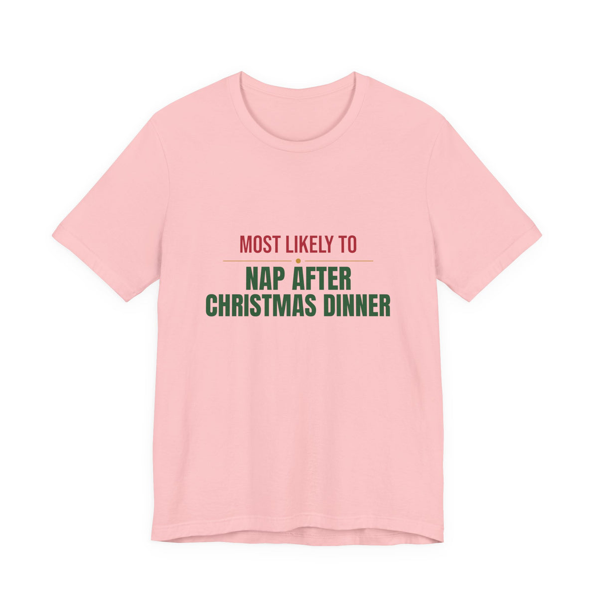Most Likely To Nap After Christmas Dinner Shirt, Matching Family Christmas T-Shirt, Funny Holiday Tee