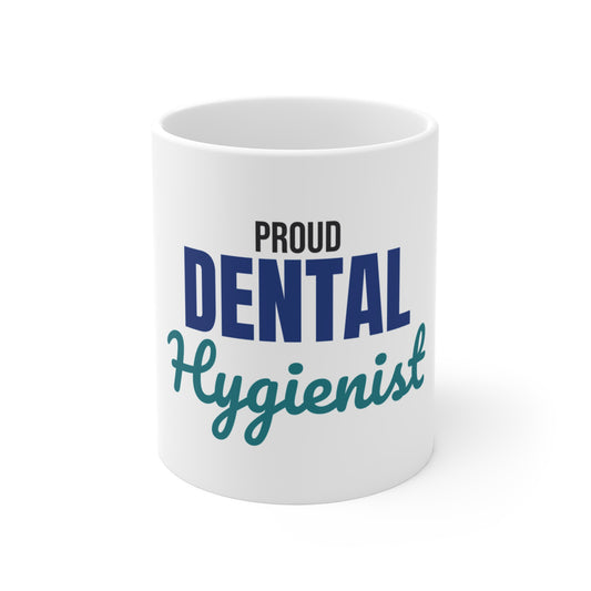 Proud Dental Hygienist Mug, Dental Hygienist Coffee Mug 11oz