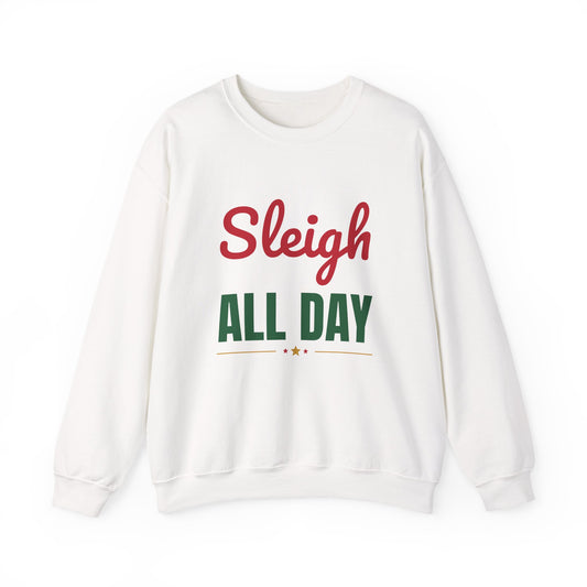 Sleigh All Day Sweatshirt