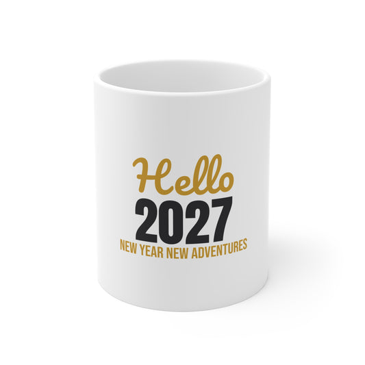 Hello 2027 New Year New Adventures Mug, New Year Coffee Mug 11oz