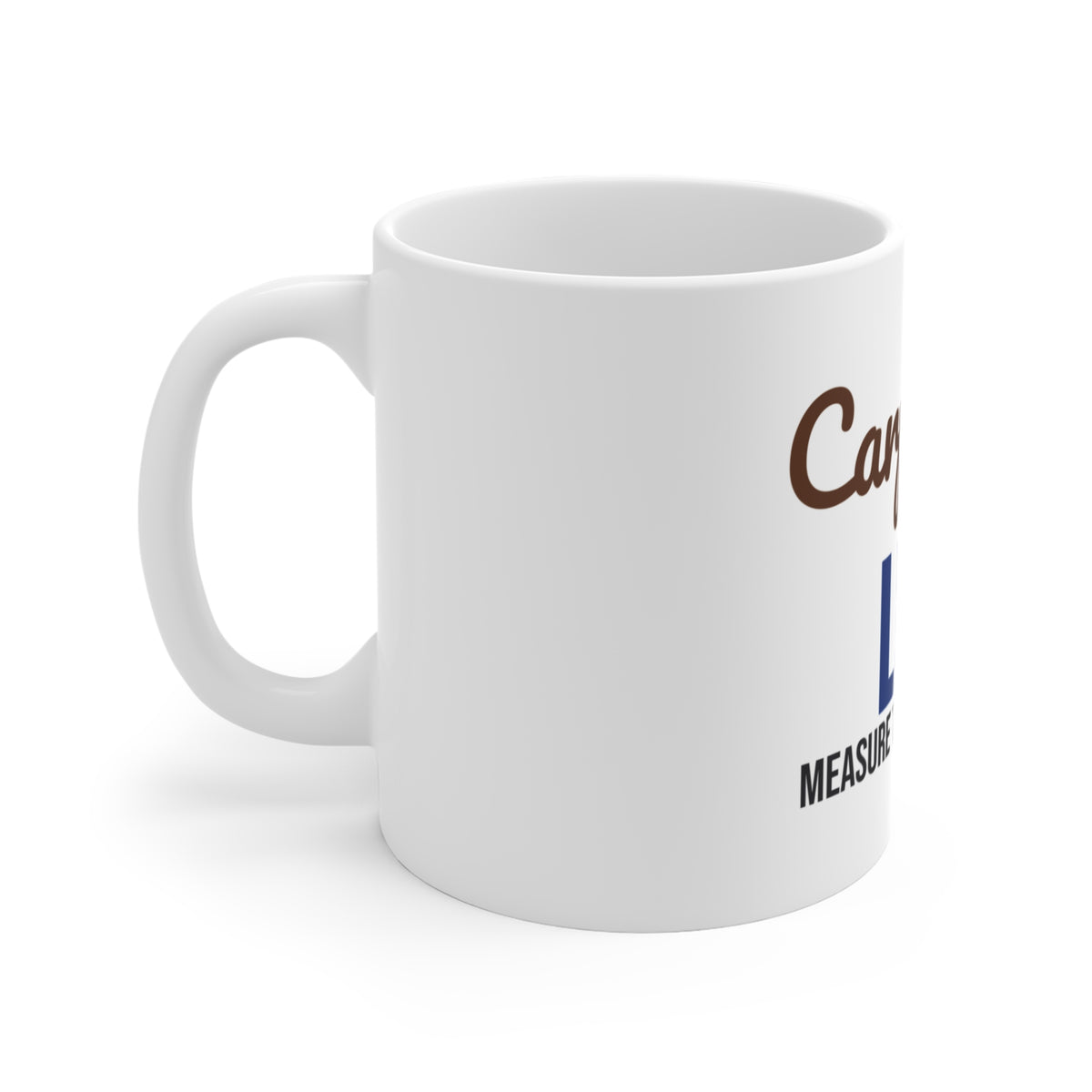 Carpenter Life Measure Twice Cut Once Mug