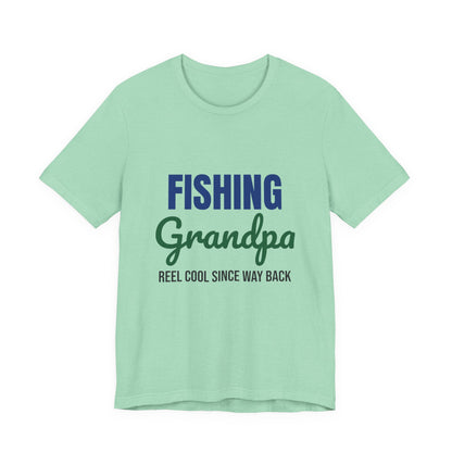 Fishing Grandpa Reel Cool Shirt, Fishing Grandpa T-Shirt, Fisherman Gift