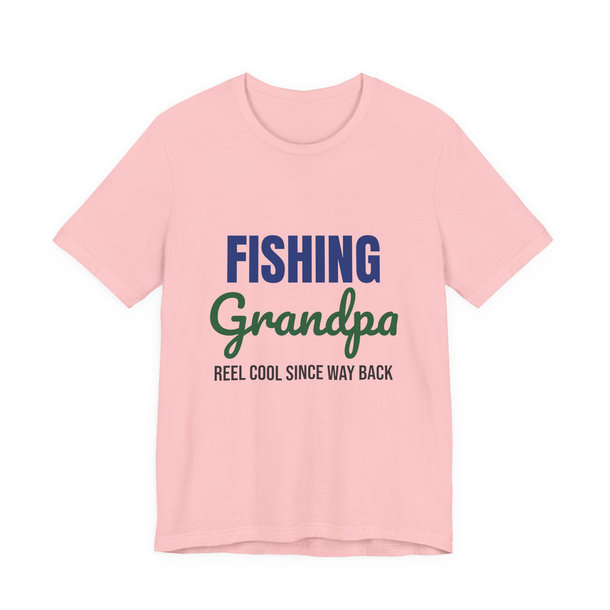 Fishing Grandpa Reel Cool Shirt, Fishing Grandpa T-Shirt, Fisherman Gift