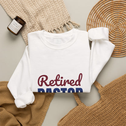 Retired Pastor Still Praying Just Sleeping In Sweatshirt, Pastor Retirement Crewneck Sweatshirt