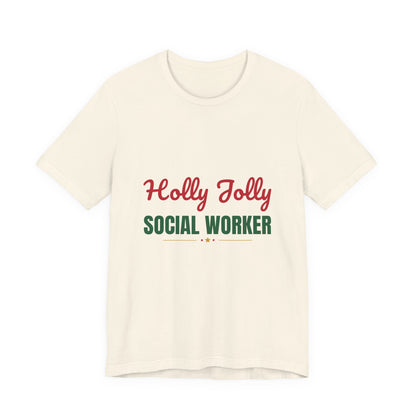 Holly Jolly Social Worker Shirt, Social Worker Christmas T-Shirt, Social Worker Gift