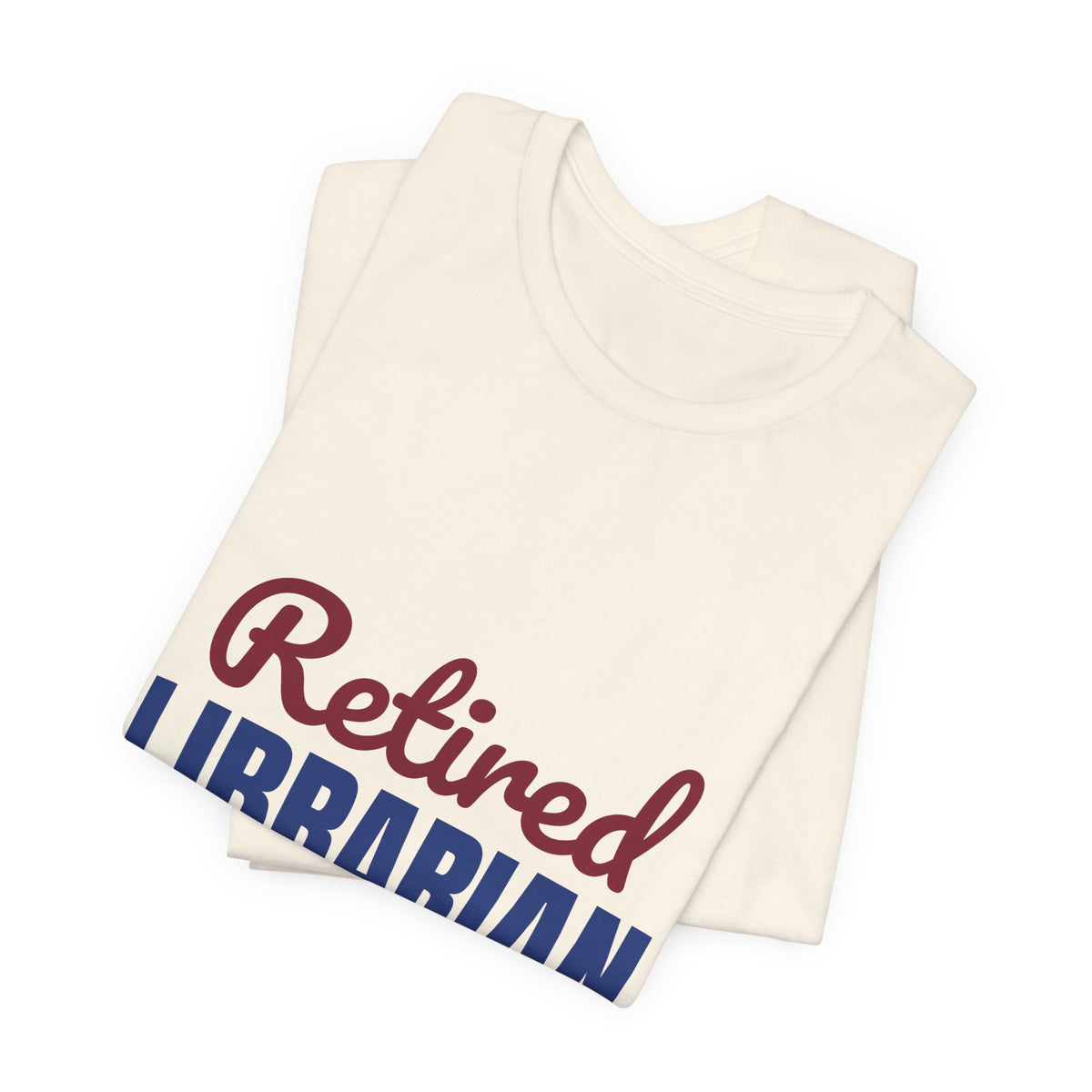 Retired Librarian Now Reading Full Time Shirt, Librarian Retirement T-Shirt, Retired Librarian Gift