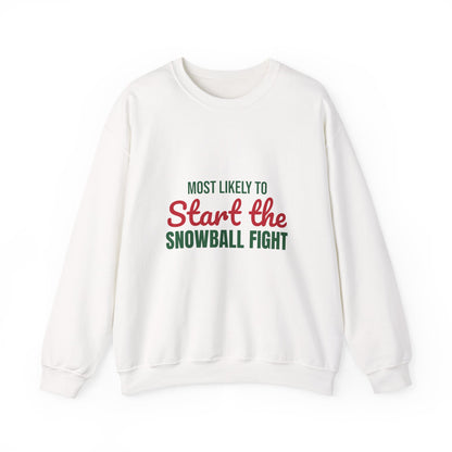 Most Likely to Start the Snowball Fight Sweatshirt, Most Likely to Start the Snowball Fight Christmas Sweatshirt
