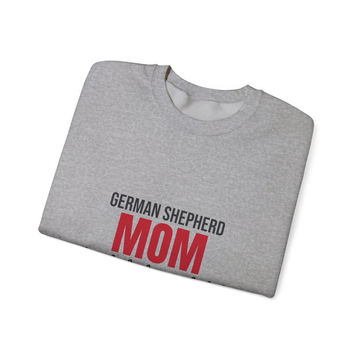 German Shepherd Mom Loyal Shadow Included Sweatshirt, German Shepherd Mom Crewneck Sweatshirt