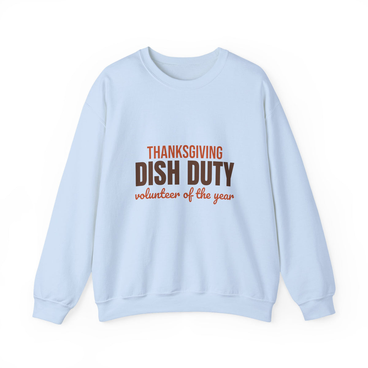 Thanksgiving Dish Duty Volunteer of the Year Sweatshirt, Funny Thanksgiving Crewneck Sweatshirt