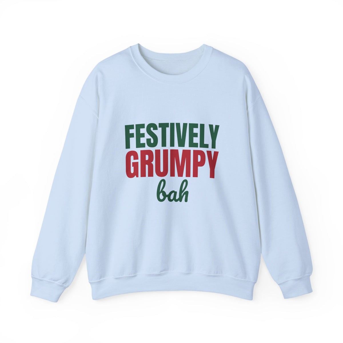 Festively Grumpy Bah Sweatshirt, Funny Christmas Crewneck Sweatshirt