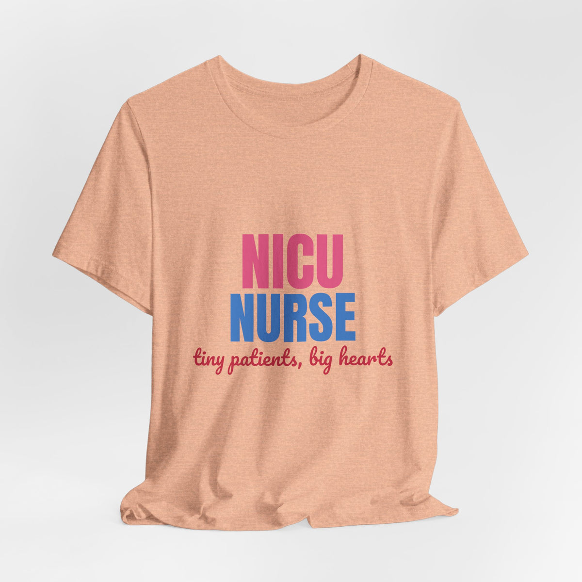 NICU Nurse Tiny Patients Big Hearts Shirt, NICU Nurse T-Shirt, Neonatal Nurse Gift