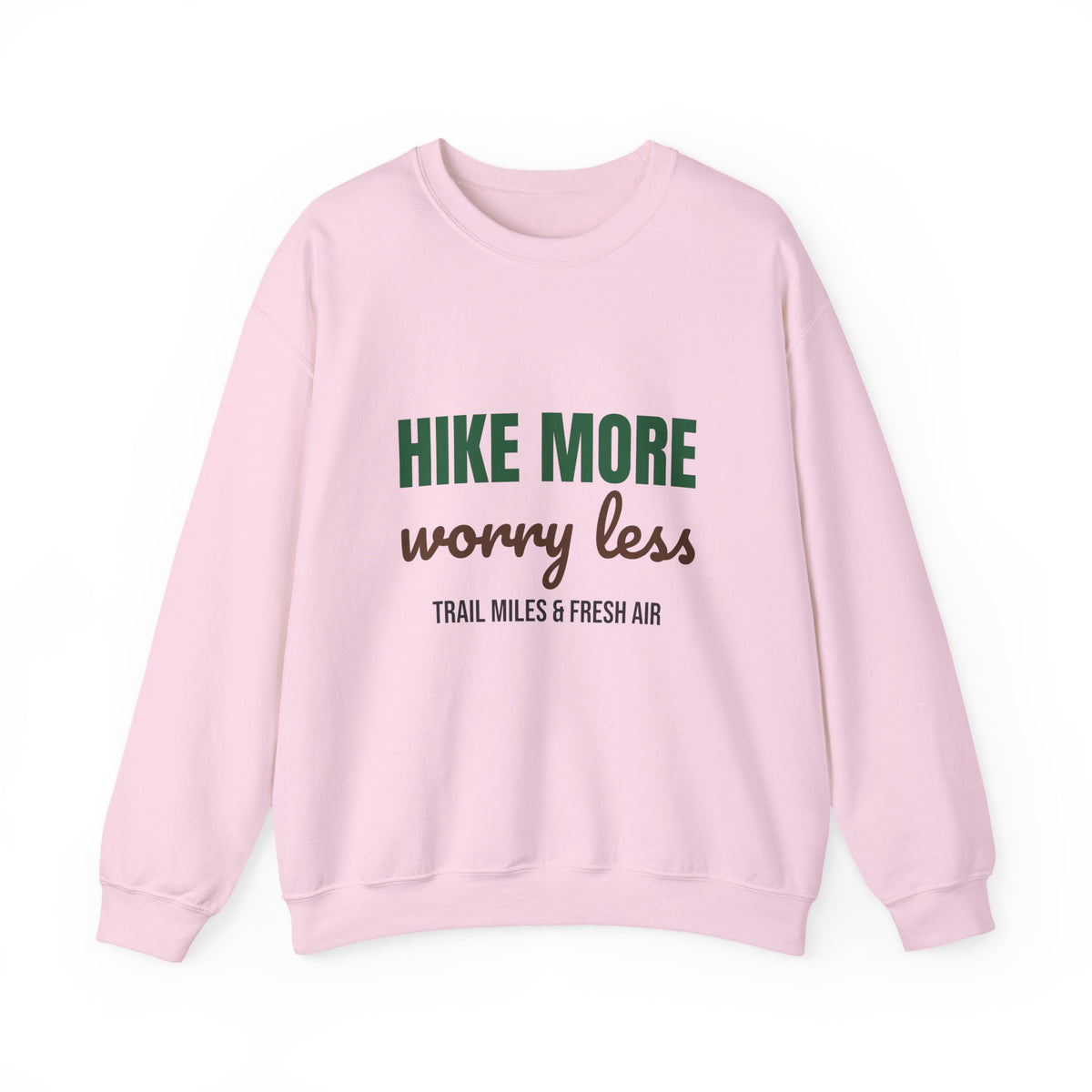 Hike More Worry Less Sweatshirt, Hike More Worry Less Crewneck Sweatshirt