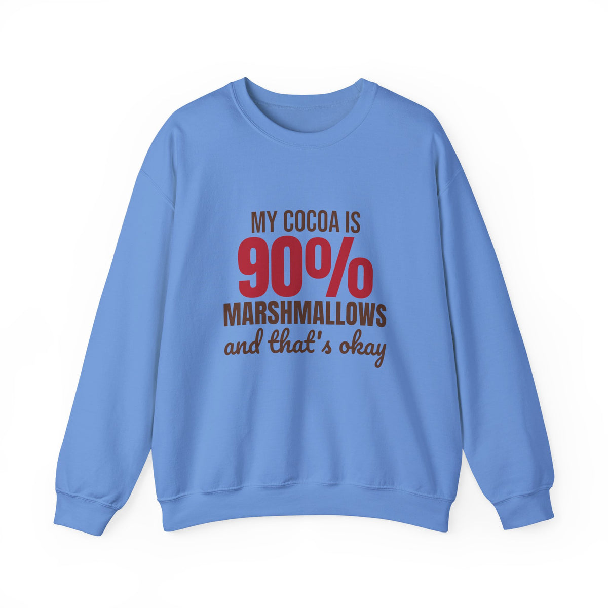 My Cocoa Is 90% Marshmallows and That's Okay Sweatshirt, Funny Winter Crewneck Sweatshirt