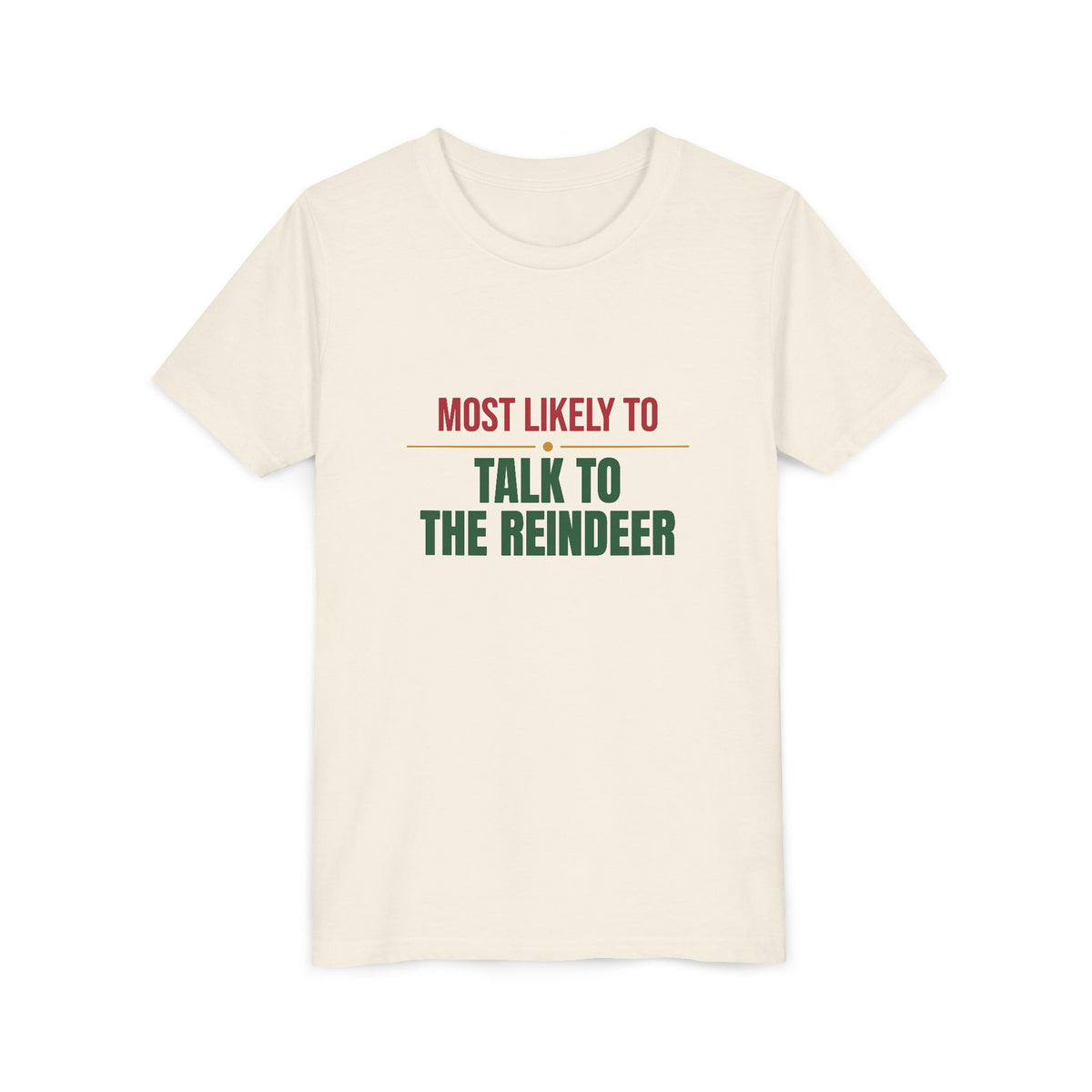 Most Likely To Talk To The Reindeer Kids Shirt, Matching Family Christmas Youth T-Shirt