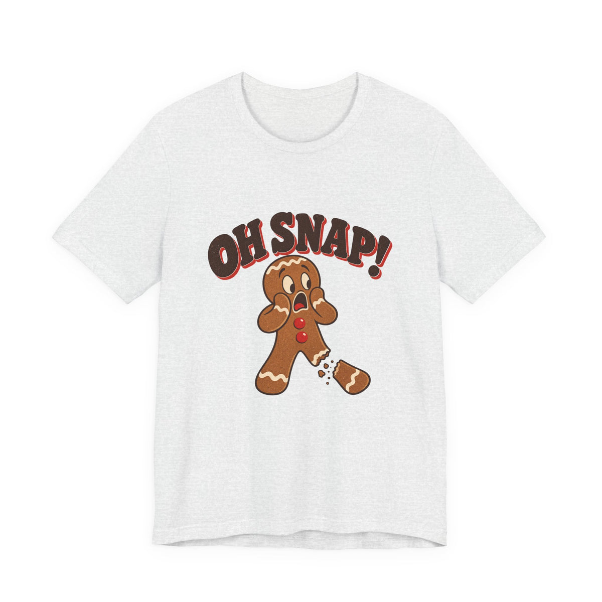 Oh Snap Gingerbread Man Funny Christmas Shirt, Funny Gingerbread T-Shirt, Funny Gingerbread Gift