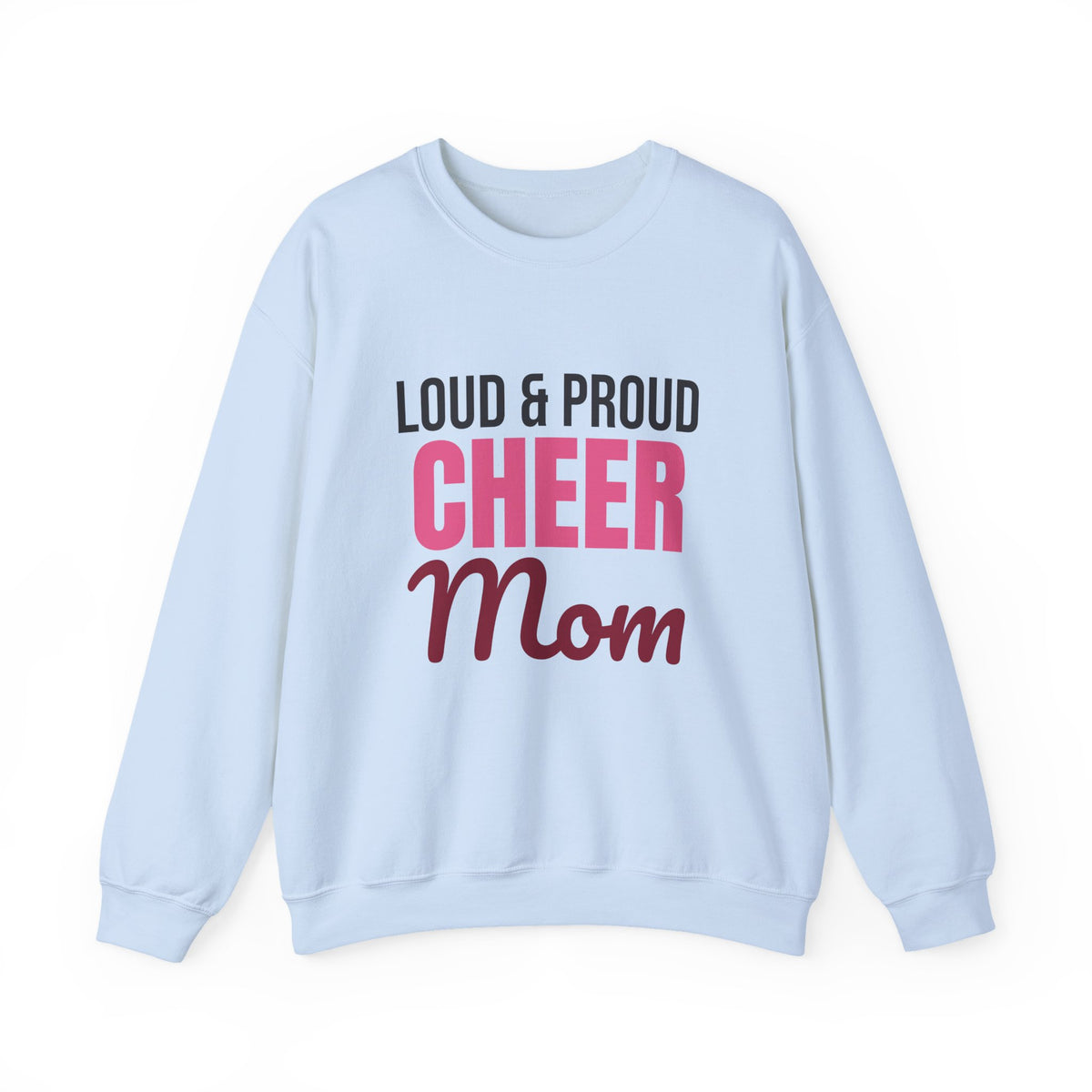 Loud and Proud Cheer Mom Sweatshirt, Cheer Mom Crewneck