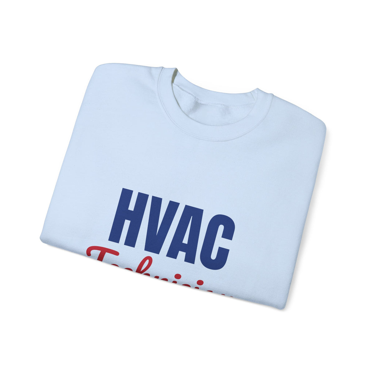 HVAC Technician Keeping You Cool and Cozy Sweatshirt, HVAC Tech Crewneck Sweatshirt