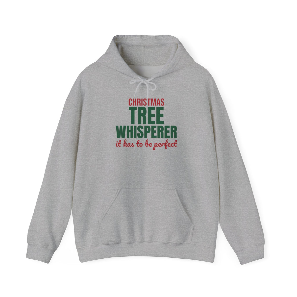 Christmas Tree Whisperer It Has to Be Perfect Hoodie, Funny Christmas Hoodie