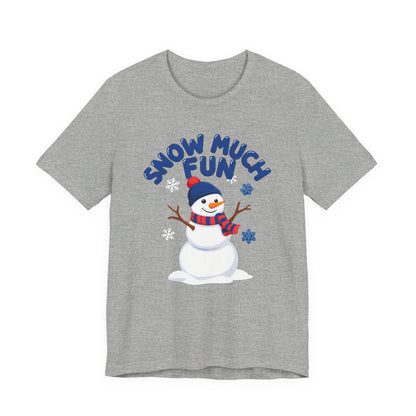 Snow Much Fun Shirt, Snowman Winter T-Shirt, Cute Snow Day Tee
