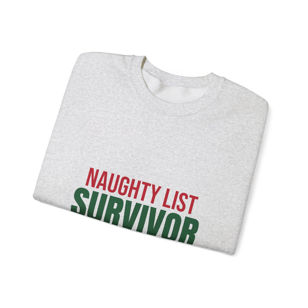 Naughty List Survivor Sweatshirt, Funny Christmas Crewneck