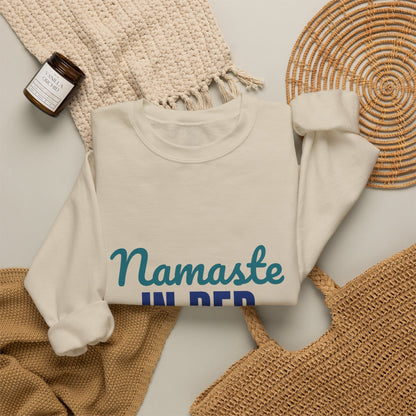 Namaste in Bed Yoga Tomorrow Maybe Sweatshirt, Namaste in Bed Crewneck Sweatshirt