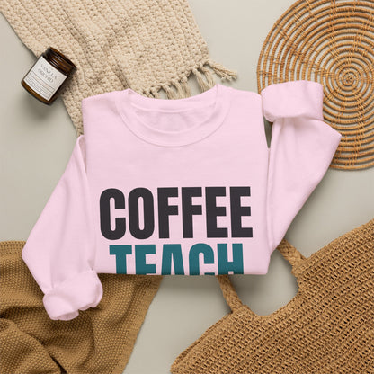 Coffee Teach Repeat Sweatshirt, Teacher Crewneck, Teacher Gift