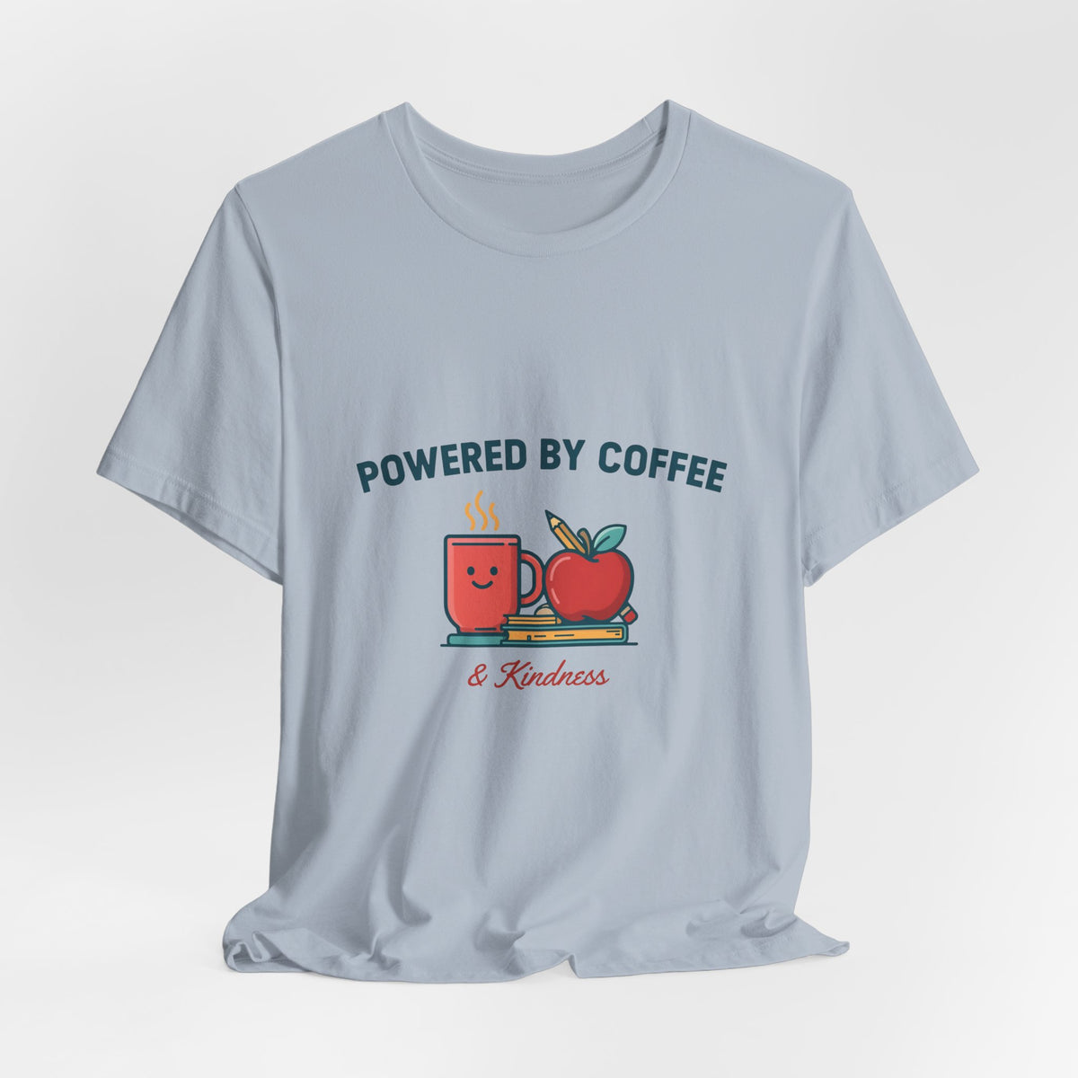 Powered by Coffee and Kindness Shirt, Teacher T-Shirt, Teacher Appreciation Gift