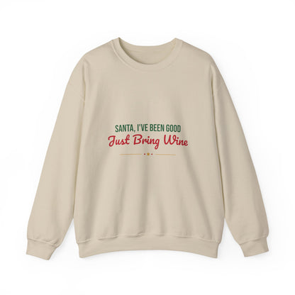 Santa I've Been Good Just Bring Wine Sweatshirt, Funny Wine Christmas Crewneck