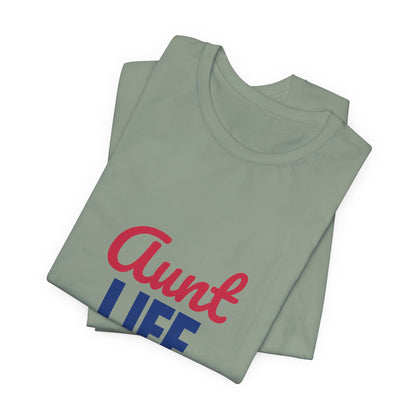 Aunt Life Spoil Them Send Them Home Shirt, Aunt T-Shirt, Auntie Gift