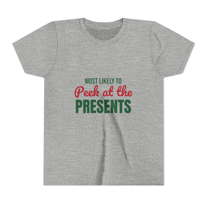 Most Likely to Peek at the Presents Kids Shirt, Most Likely to Peek at the Presents Kids T-Shirt