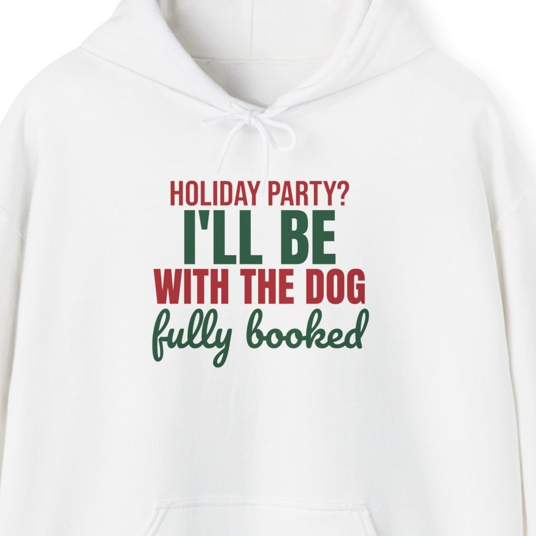 Holiday Party I'll Be With the Dog Fully Booked Hoodie, Dog Lover Christmas Hoodie lifestyle