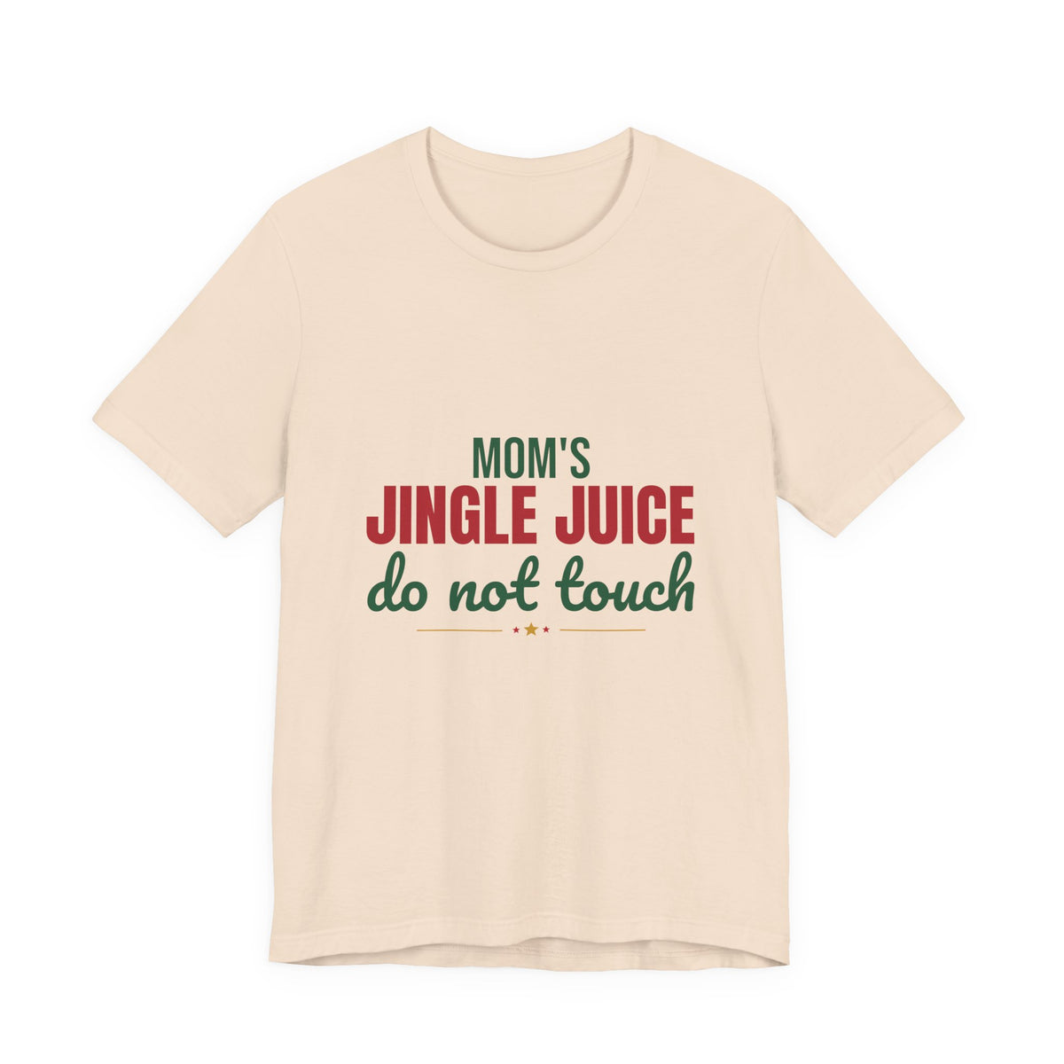 Mom's Jingle Juice Do Not Touch Shirt, Christmas Mom T-Shirt, Christmas Mom Gift