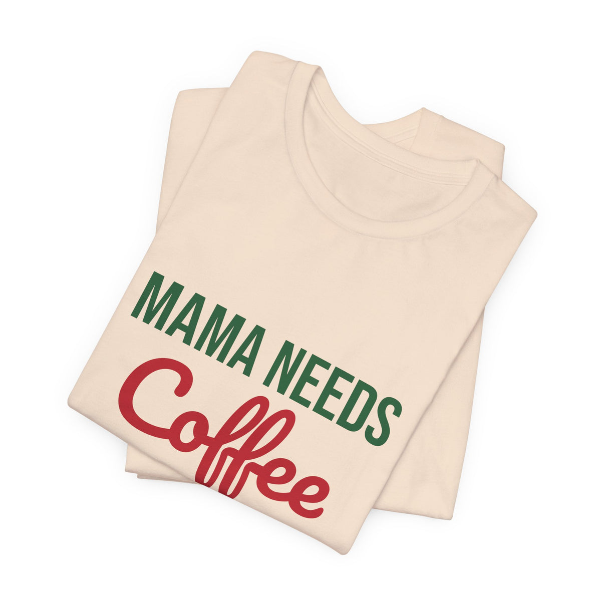 Mama Needs Coffee and Christmas Cheer Shirt, Mom Christmas T-Shirt, Coffee Mom Tee