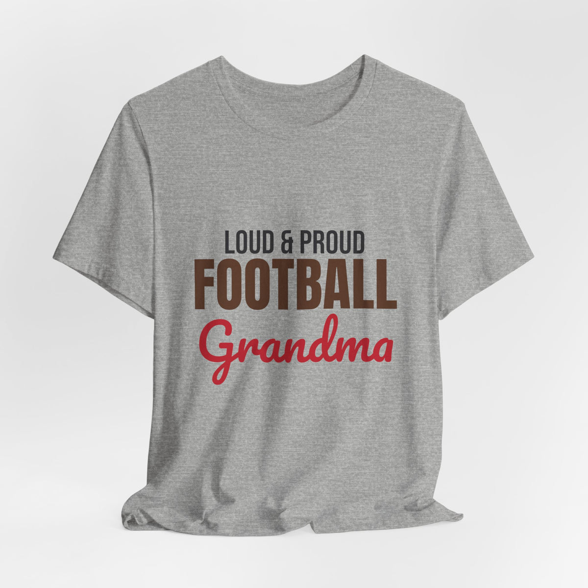 Loud and Proud Football Grandma Shirt, Football Grandma T-Shirt, Game Day Tee