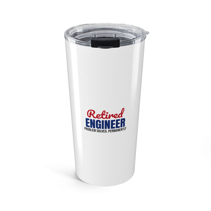 Retired Engineer Problem Solved Permanently Tumbler, Retired Engineer Travel Tumbler 20oz