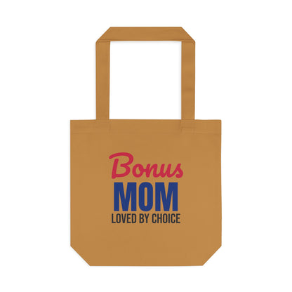 Bonus Mom Loved by Choice Tote Bag
