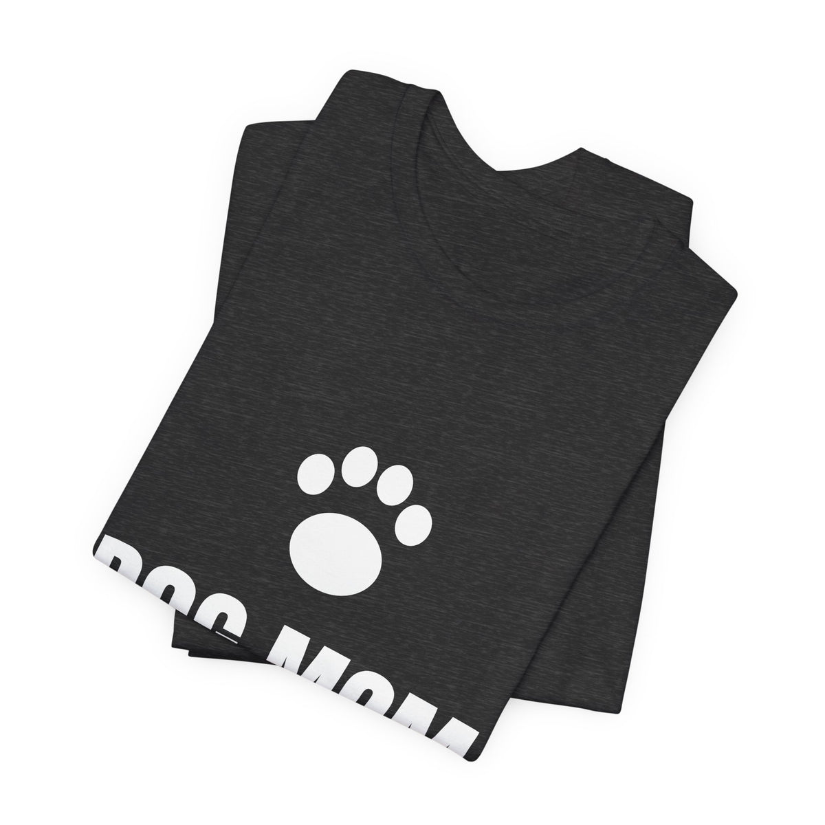 Dog Mom T-Shirt
