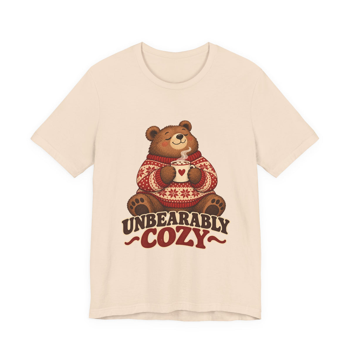 Unbearably Cozy Bear in a Sweater With Cocoa Shirt, Cozy Bear T-Shirt, Cozy Bear Gift